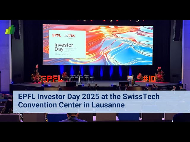 EPFL Investor Day 2025 at the SwissTech Convention Center in Lausanne ...
